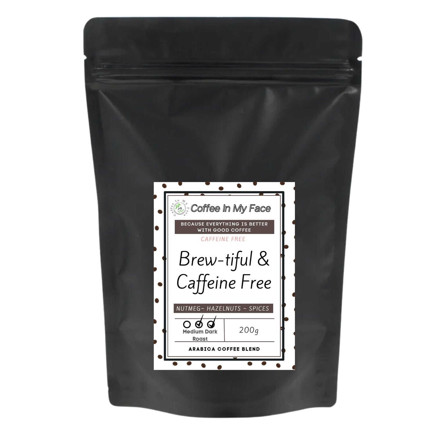 Brew-tiful & Caffeine Free | Medium/Dark Roasted | Coffee Blend | 200g - Blend-Coffee In My Face LTD