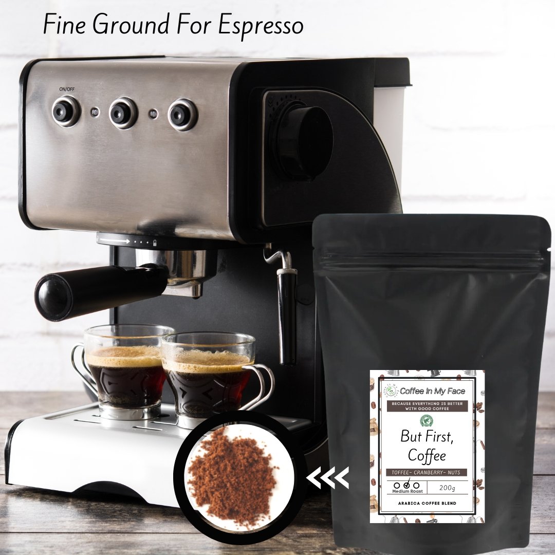 But First, Coffee | Medium Roasted | Coffee Blend | 200g - Blend-Coffee In My Face LTD