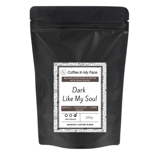 Dark, Like My Soul | Dark Roasted | Coffee Blend | 200g - Blend-Coffee In My Face LTD